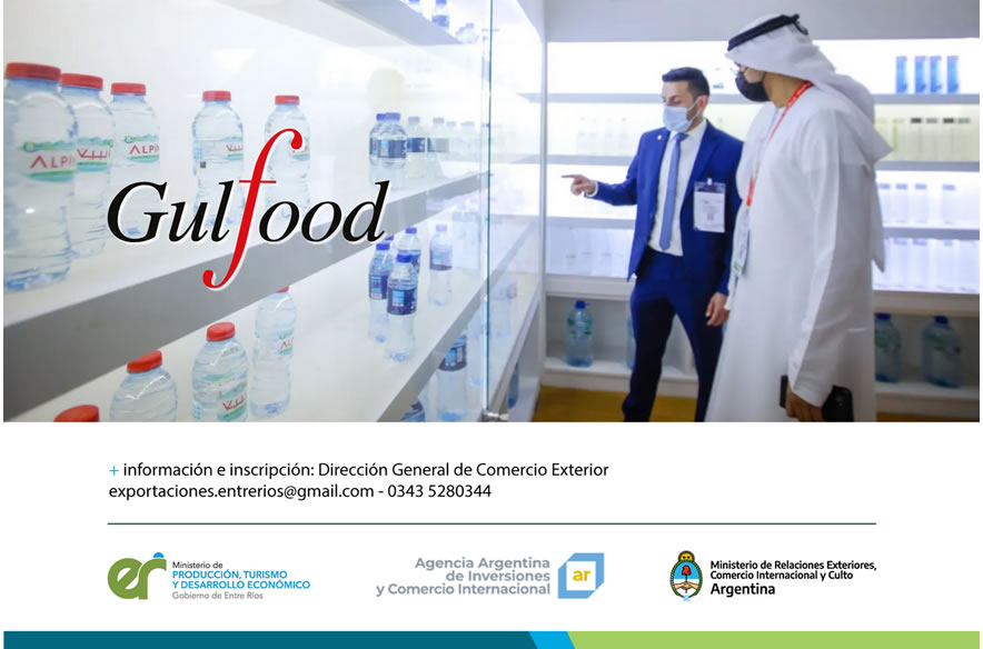 Se invita a empresas entrerrianas de la industria de alimentos y bebidas a participar en Gulfood 2022