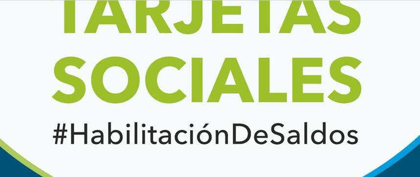 Este lunes se habilitarán las tarjetas sociales