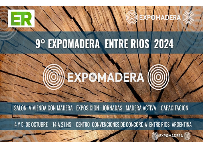 Expo Madera Entre Ríos 2024, innovación y sostenibilidad en el corazón del sector Foresto-Industrial